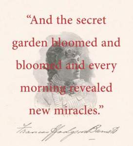 And The Secret Garden Bloomed - FH Burnett